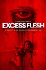 Excess Flesh (2015)