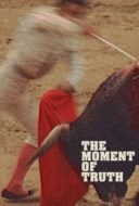 Layarkaca21 LK21 Dunia21 Nonton Film The Moment of Truth (1965) Subtitle Indonesia Streaming Movie Download