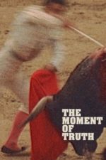 The Moment of Truth (1965)