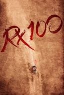 Layarkaca21 LK21 Dunia21 Nonton Film RX 100 (2018) Subtitle Indonesia Streaming Movie Download