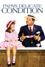 Papa’s Delicate Condition (1963)