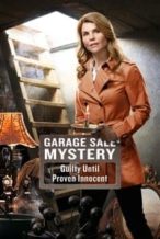 Nonton Film Garage Sale Mystery: Guilty Until Proven Innocent (2016) Subtitle Indonesia Streaming Movie Download