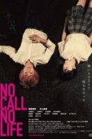 Layarkaca21 LK21 Dunia21 Nonton Film NO CALL NO LIFE (2021) Subtitle Indonesia Streaming Movie Download