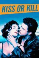 Poster Film Kiss or Kill (1997)