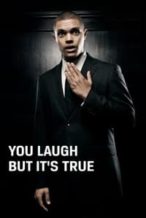 Nonton Film Trevor Noah: You Laugh But It’s True (2011) Subtitle Indonesia Streaming Movie Download