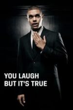 Trevor Noah: You Laugh But It’s True (2011)