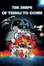 The Shape of Things to Come (1979)