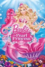 Nonton Film Barbie: The Pearl Princess (2014) Subtitle Indonesia Streaming Movie Download