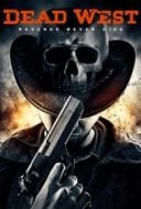 Layarkaca21 LK21 Dunia21 Nonton Film Dead West (2016) Subtitle Indonesia Streaming Movie Download