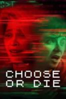 Layarkaca21 LK21 Dunia21 Nonton Film Choose or Die (2022) Subtitle Indonesia Streaming Movie Download