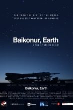 Nonton Film Baikonur, Earth (2019) Subtitle Indonesia Streaming Movie Download