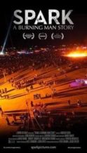 Nonton Film Spark: A Burning Man Story (2013) Subtitle Indonesia Streaming Movie Download