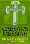 Layarkaca21 LK21 Dunia21 Nonton Film Caesar’s Messiah: The Roman Conspiracy to Invent Jesus (2012) Subtitle Indonesia Streaming Movie Download