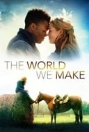 Layarkaca21 LK21 Dunia21 Nonton Film The World We Make (2019) Subtitle Indonesia Streaming Movie Download