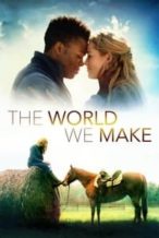 Nonton Film The World We Make (2019) Subtitle Indonesia Streaming Movie Download