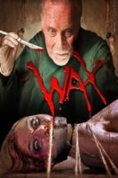 Layarkaca21 LK21 Dunia21 Nonton Film Wax (2014) Subtitle Indonesia Streaming Movie Download