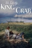 Layarkaca21 LK21 Dunia21 Nonton Film The Tale of King Crab (2021) Subtitle Indonesia Streaming Movie Download