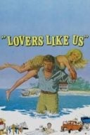 Layarkaca21 LK21 Dunia21 Nonton Film Lovers Like Us (1975) Subtitle Indonesia Streaming Movie Download