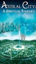 Nonton Film Astral City: A Spiritual Journey (2010) Subtitle Indonesia Streaming Movie Download