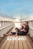 Layarkaca21 LK21 Dunia21 Nonton Film Screwed (2018) Subtitle Indonesia Streaming Movie Download