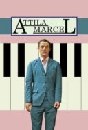 Layarkaca21 LK21 Dunia21 Nonton Film Attila Marcel (2013) Subtitle Indonesia Streaming Movie Download