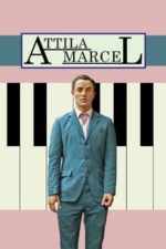 Attila Marcel (2013)