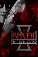 Nonton Film Blade: The Iron Cross (2020) Subtitle Indonesia Streaming Movie Download