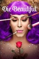 Layarkaca21 LK21 Dunia21 Nonton Film Die Beautiful (2016) Subtitle Indonesia Streaming Movie Download