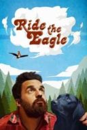 Layarkaca21 LK21 Dunia21 Nonton Film Ride the Eagle (2021) Subtitle Indonesia Streaming Movie Download