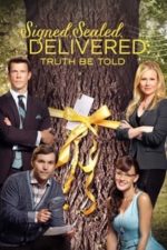 Signed, Sealed, Delivered: Truth Be Told (2015)