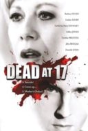 Layarkaca21 LK21 Dunia21 Nonton Film Dead at 17 (2008) Subtitle Indonesia Streaming Movie Download