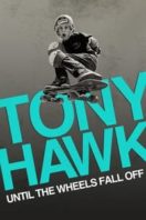 Layarkaca21 LK21 Dunia21 Nonton Film Tony Hawk: Until the Wheels Fall Off (2022) Subtitle Indonesia Streaming Movie Download