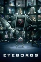 Nonton Film Eyeborgs (2009) Subtitle Indonesia Streaming Movie Download