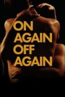 Layarkaca21 LK21 Dunia21 Nonton Film On Again Off Again (2016) Subtitle Indonesia Streaming Movie Download