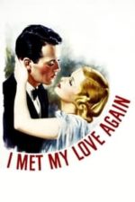 I Met My Love Again (1938)