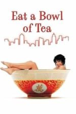 Eat a Bowl of Tea (1989)