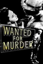 Wanted for Murder (1946)