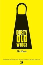 Dirty Old Wedge (2016)