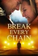 Layarkaca21 LK21 Dunia21 Nonton Film Break Every Chain (2021) Subtitle Indonesia Streaming Movie Download