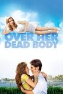 Layarkaca21 LK21 Dunia21 Nonton Film Over Her Dead Body (2008) Subtitle Indonesia Streaming Movie Download