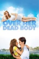 Layarkaca21 LK21 Dunia21 Nonton Film Over Her Dead Body (2008) Subtitle Indonesia Streaming Movie Download