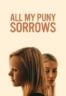 Layarkaca21 LK21 Dunia21 Nonton Film All My Puny Sorrows (2022) Subtitle Indonesia Streaming Movie Download