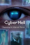 Layarkaca21 LK21 Dunia21 Nonton Film Cyber Hell: Exposing an Internet Horror (2022) Subtitle Indonesia Streaming Movie Download