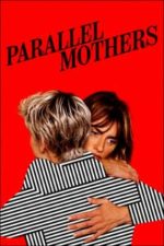 Parallel Mothers (2021)