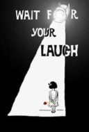 Layarkaca21 LK21 Dunia21 Nonton Film Wait for Your Laugh (2017) Subtitle Indonesia Streaming Movie Download