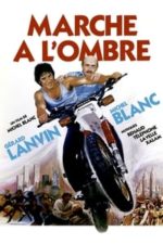 Marche à l’ombre (1984)