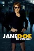 Nonton Film Jane Doe: The Wrong Face (2005) Subtitle Indonesia Streaming Movie Download