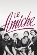 Layarkaca21 LK21 Dunia21 Nonton Film Le Amiche (1955) Subtitle Indonesia Streaming Movie Download