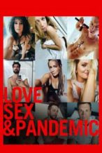 Nonton Film Love, Sex and Pandemic (2022) Subtitle Indonesia Streaming Movie Download