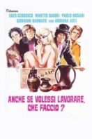 Layarkaca21 LK21 Dunia21 Nonton Film Even If I Wanted to Work, What Do I Do? (1972) Subtitle Indonesia Streaming Movie Download